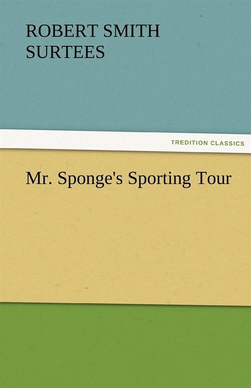 Mr. Sponges Sporting Tour (Paperback)