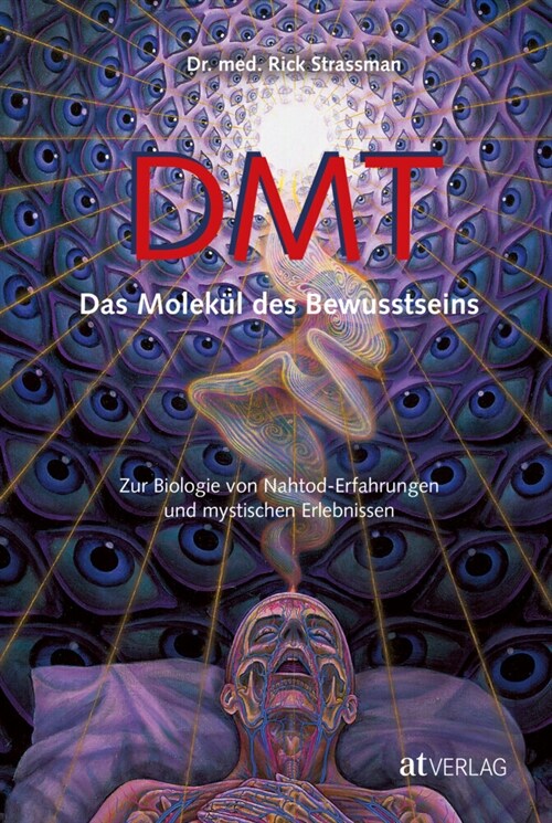 DMT, Das Molekul des Bewusstseins (Hardcover)