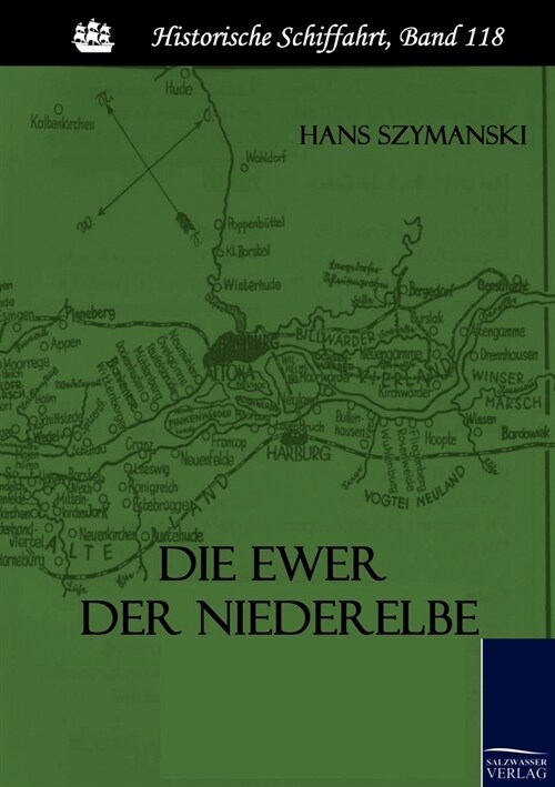 Die Ewer der Niederelbe (Paperback)