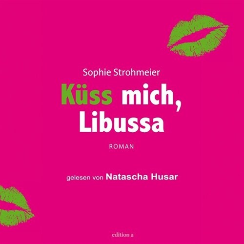 Kuss mich, Libussa, 1 Audio-CD, MP3 Format (CD-Audio)