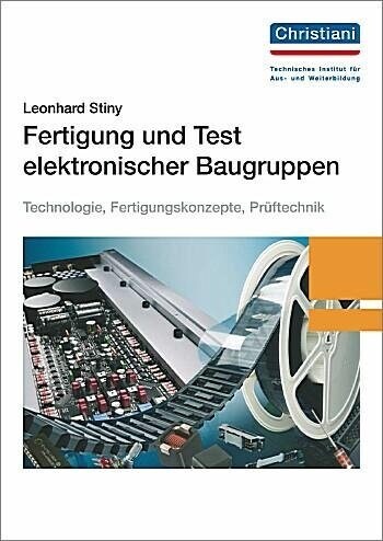 Fertigung und Test elektronischer Baugruppen (Paperback)