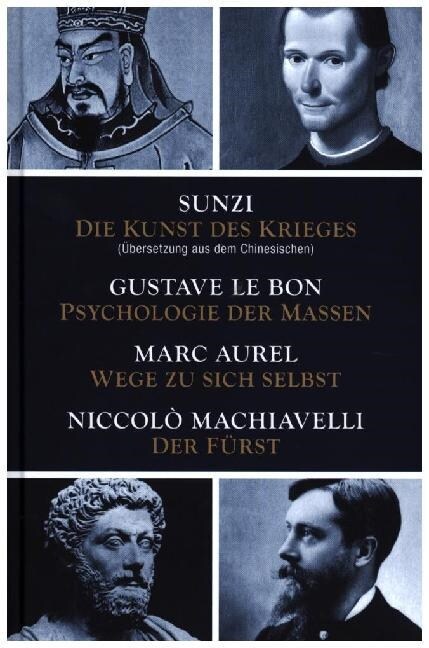 Die Kunst des Krieges / Psychologie der Massen / Wege zu sich selbst / Der Furst (Hardcover)
