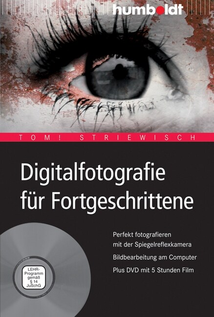 Digitalfotografie fur Fortgeschrittene, m. DVD-ROM (Paperback)