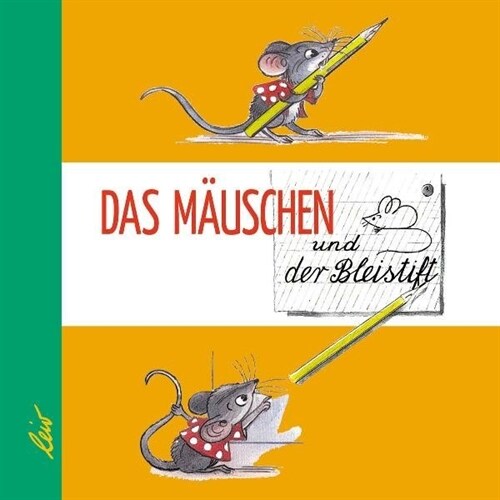 Das Mauschen und der Bleistift (Board Book)