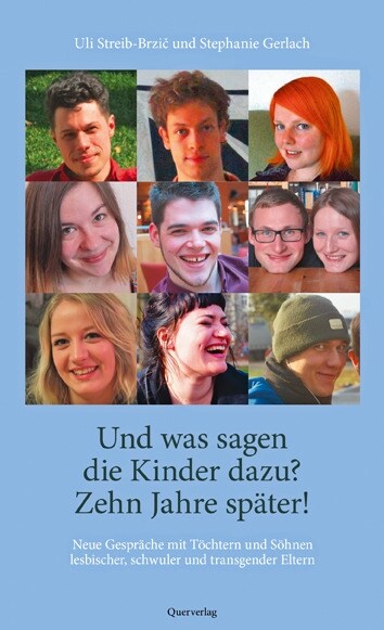 Und was sagen die Kinder dazu？ Zehn Jahre spater! (Paperback)