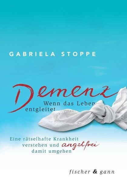 Demenz - Wenn das Leben entgleitet (Hardcover)