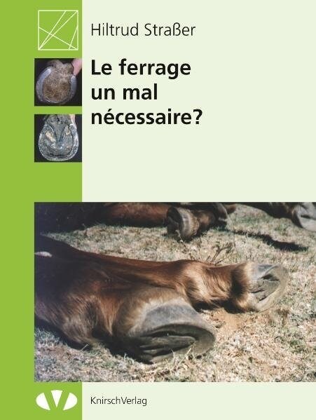 Le ferrage: un mal necessaire (Paperback)