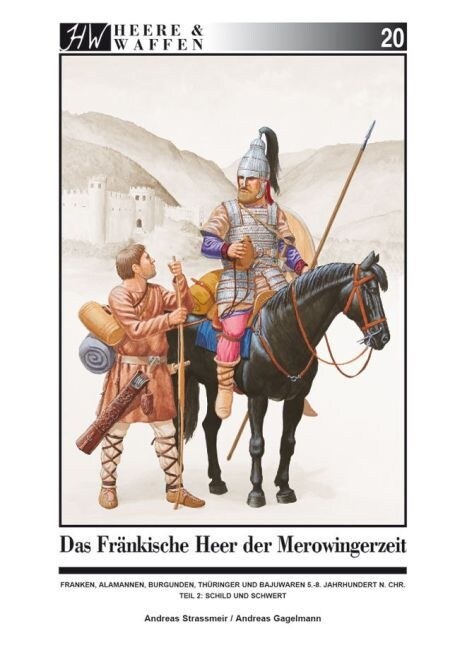 Das frankische Heer der Merowingerzeit. Tl.2 (Paperback)