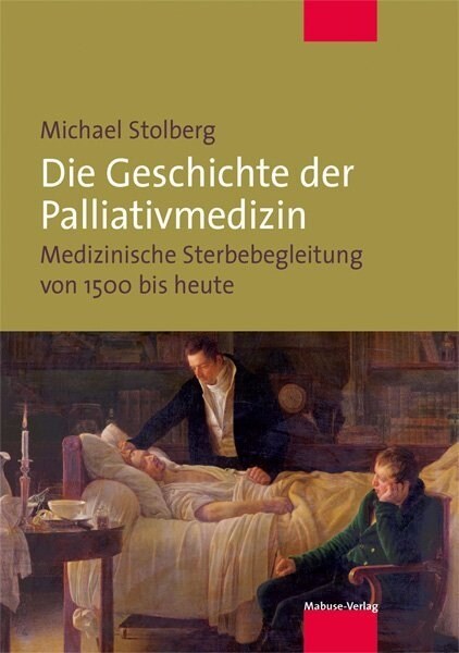 Die Geschichte der Palliativmedizin (Paperback)