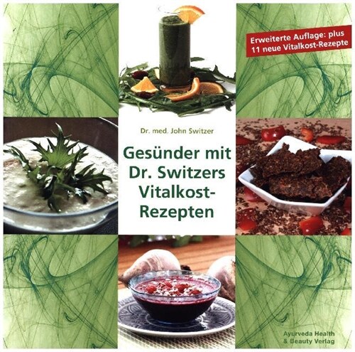 Gesunder mit Dr. Switzers Vitalkost-Rezepten (Paperback)