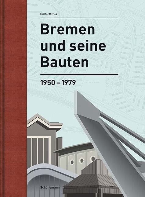 Bremen und seine Bauten (Hardcover)