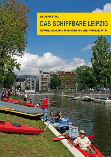 Das schiffbare Leipzig (Paperback)