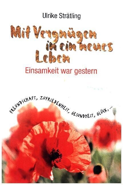 Mit Vergnugen in ein neues Leben (Hardcover)