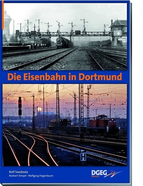 Die Eisenbahn in Dortmund (Paperback)