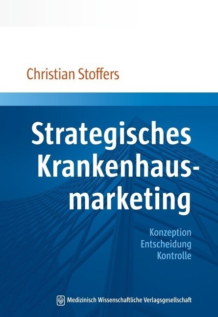 Strategisches Krankenhausmarketing (Paperback)