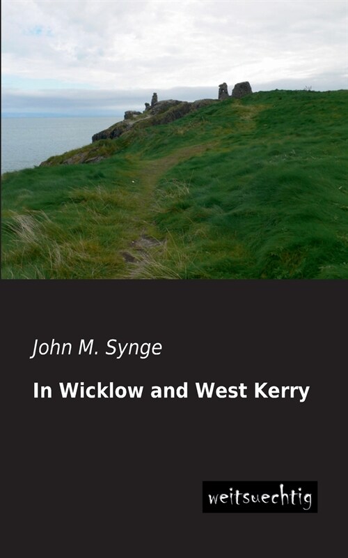 In Wicklow and West Kerry (Paperback)