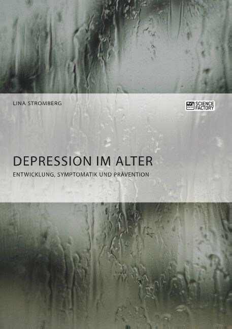 Depression im Alter. Entwicklung, Symptomatik und Pr?ention (Paperback)