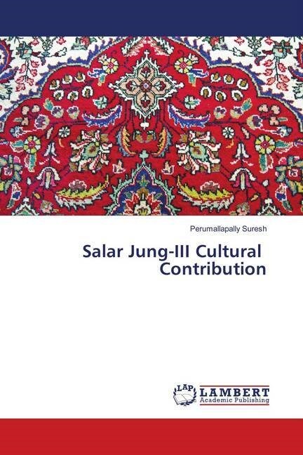 Salar Jung-III Cultural Contribution (Paperback)