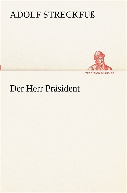 Der Herr Prasident (Paperback)