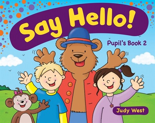 Say Hello - Pupils Book. Vol.2 (Paperback)