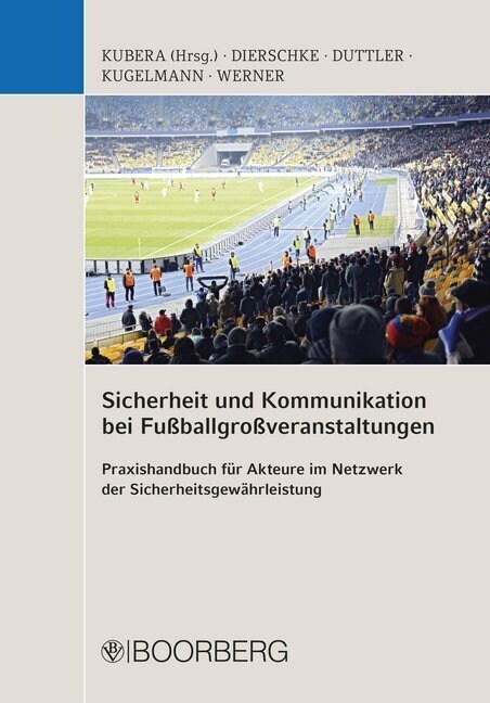 Sicherheit und Kommunikation bei Fußballgroßveranstaltungen (Paperback)