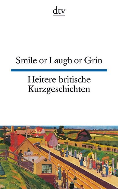 Smile or Laugh or Grin. Heitere britische Kurzgeschichten (Paperback)