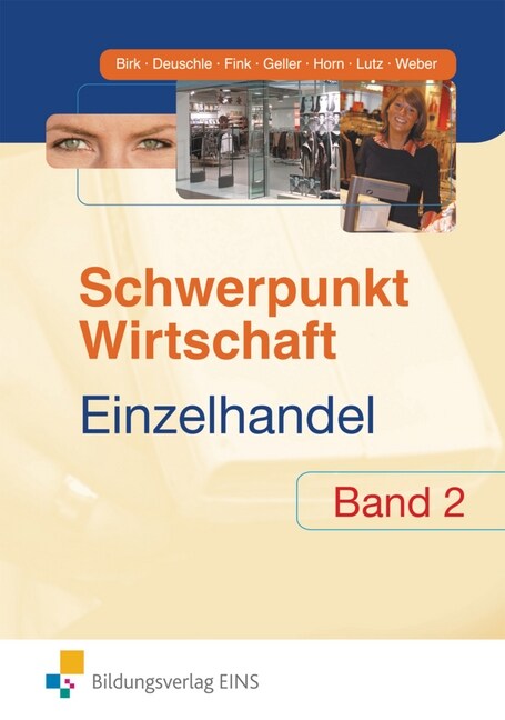 Schwerpunkt Wirtschaft - Einzelhandel, Ausgabe Baden-Wurttemberg. Bd.2 (Paperback)
