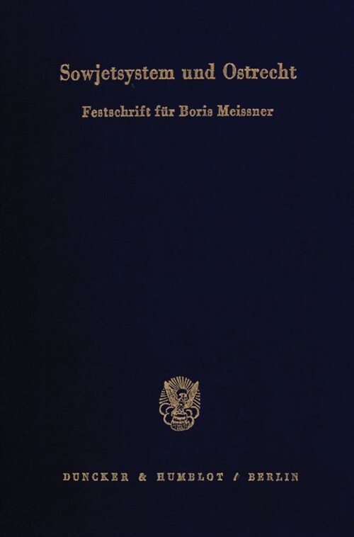 Sowjetsystem Und Ostrecht: Festschrift Fur Boris Meissner Zum 7. Geburtstag (Hardcover)