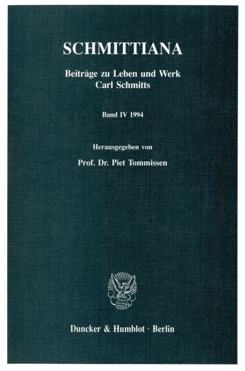 Schmittiana: Beitrage Zu Leben Und Werk Carl Schmitts. Band IV (1994) (Hardcover)