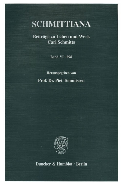 Schmittiana: Beitrage Zu Leben Und Werk Carl Schmitts. Band VI (1998) (Paperback)