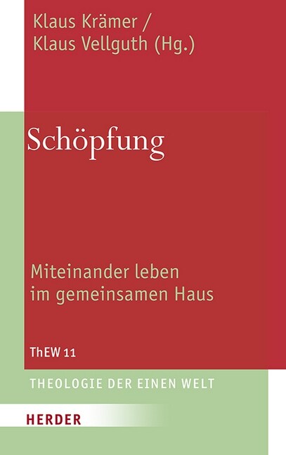 Schopfung: Miteinander Leben Im Gemeinsamen Haus (Hardcover)