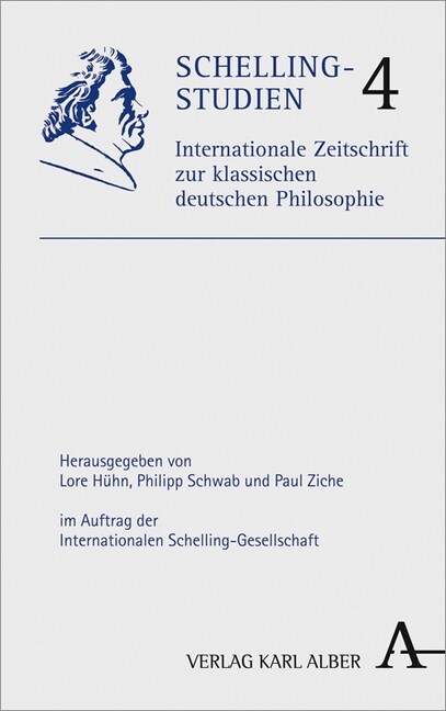 Schelling-Studien: Internationale Zeitschrift Zur Klassischen Philosophie. Band 4 (Paperback)