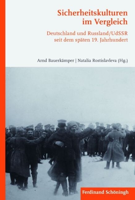 Sicherheitskulturen Im Vergleich: Deutschland Und Russland/Udssr Seit Dem Sp?en 19. Jahrhundert (Hardcover)