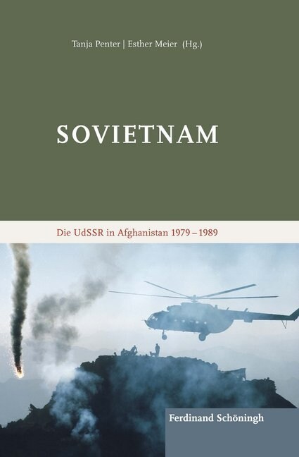 Sovietnam: Die Udssr in Afghanistan 1979 - 1989 (Hardcover)