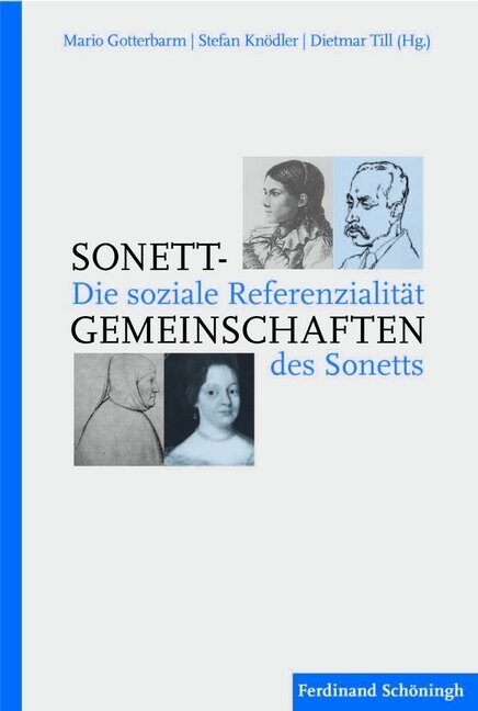Sonett-Gemeinschaften: Die Soziale Referentialit? Des Sonetts (Hardcover)