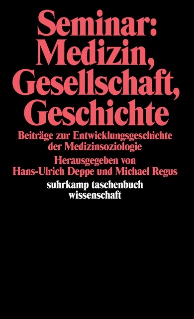 Seminar: Medizin, Gesellschaft, Geschichte (Paperback)