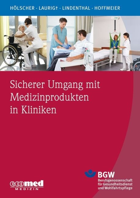 Sicherer Umgang mit Medizinprodukten in Kliniken (Paperback)