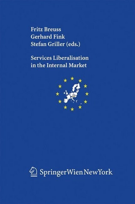 Services Liberalisation in the Internal Market (Paperback)