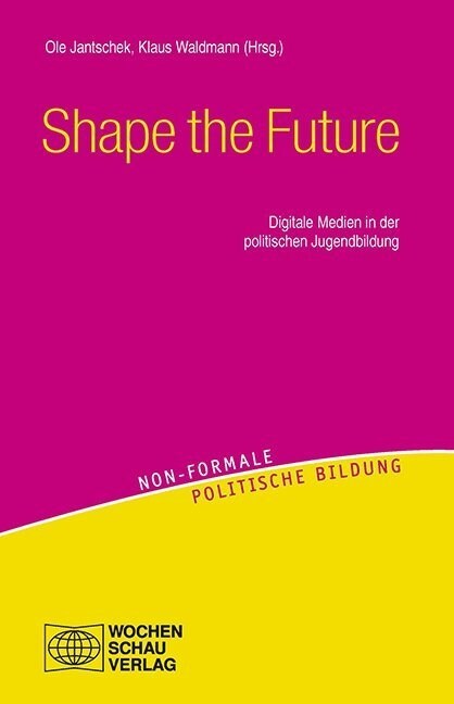 Shape the Future (Paperback)