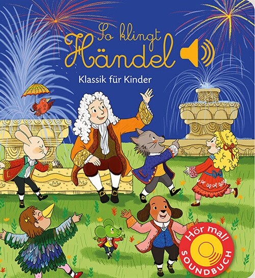 So klingt Handel, m. Soundeffekten (Board Book)