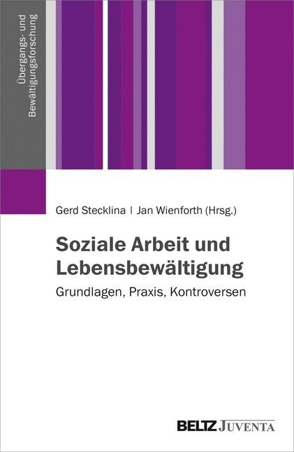 Soziale Arbeit und Lebensbewaltigung (Hardcover)