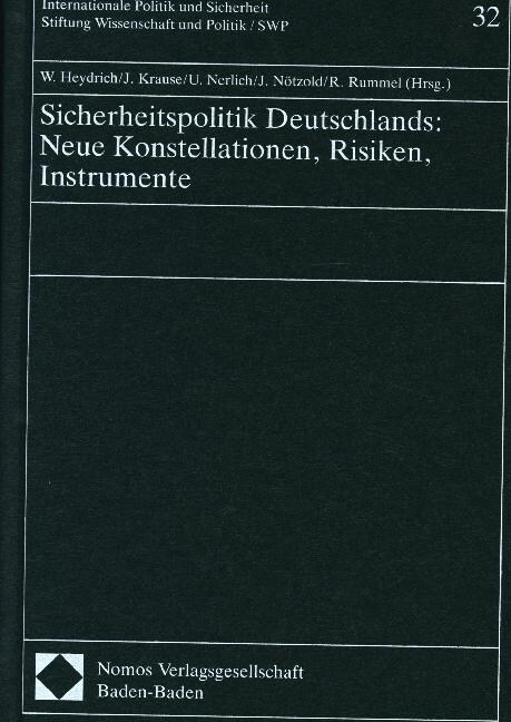 Sicherheitspolitik Deutschlands. Neue Konstellationen, Risiken, Instrumente (Hardcover)