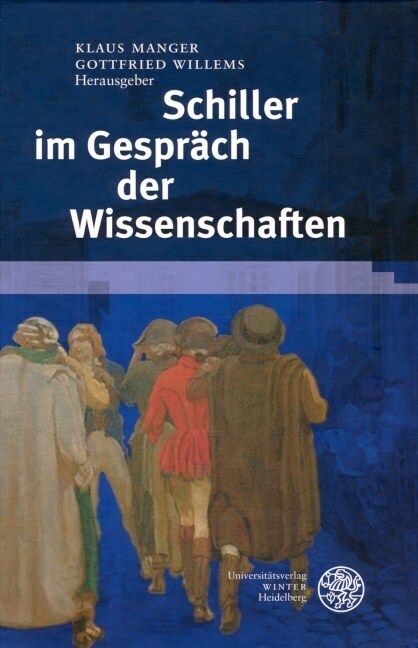 Schiller im Gesprach der Wissenschaften (Hardcover)