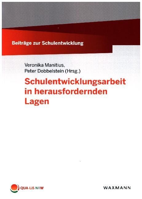 Schulentwicklungsarbeit in herausfordernden Lagen (Paperback)