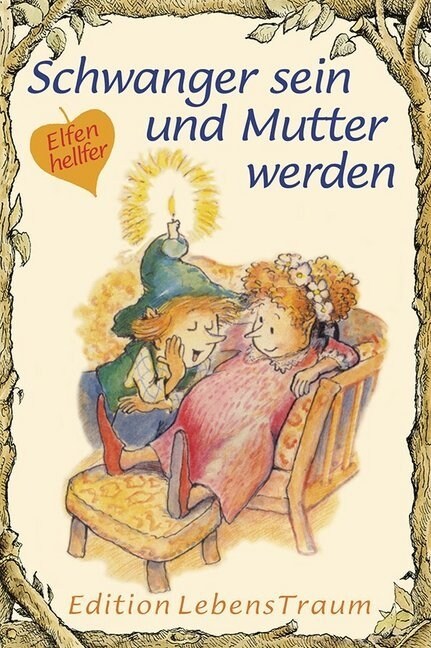 Schwanger sein und Mutter werden (Paperback)