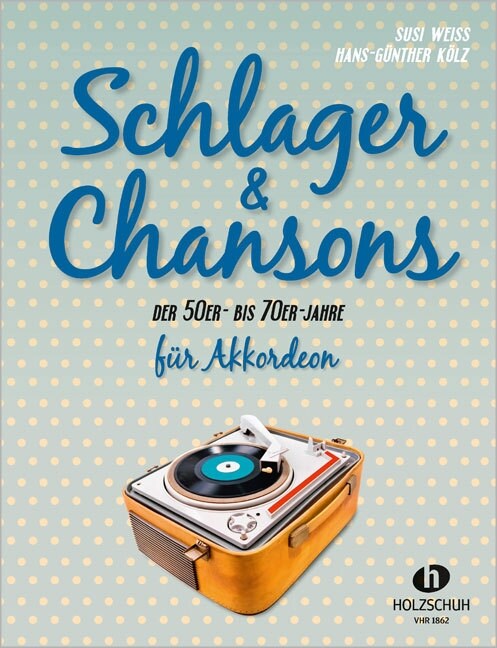 Schlager & Chansons der 50er- bis 70er- Jahre, fur Akkordeon (Sheet Music)