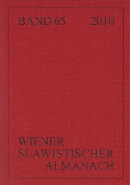 Wiener Slawistischer Almanach Band 65/2010: Slavistische Linguistik 2008 / 2009. Referate Des XXXIV. Und Des XXXV. Konstanzer Slavistischen Arbeitstre (Paperback)