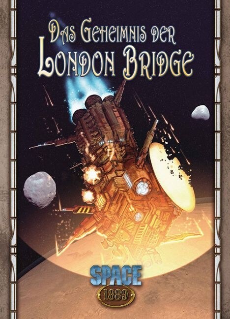 Space: 1889 - Das Geheimnis der London Bridge (Paperback)