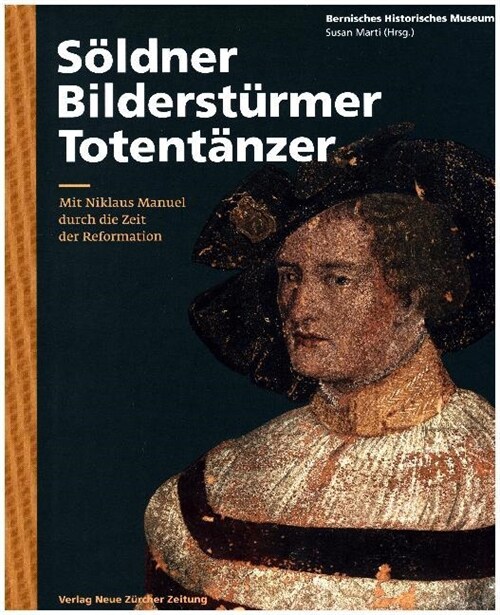 Soldner, Bildersturmer, Totentanzer (Hardcover)