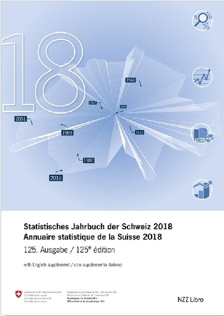 Statistisches Jahrbuch der Schweiz 2018 Annuaire statistique de la Suisse 2018 (Paperback)